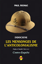 Indochine, les mensonges de l’anticolonialisme