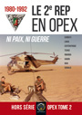 Le 2e REP en OPEX 1980-1992
