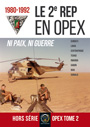 Le 2e REP en OPEX 1980-1992